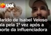 Veja Vídeo – Isabel Veloso: marido da influenciadora fala pela primeira vez após anúncio da morte;