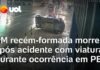 Veja Vídeo – PM recém-formada morre em colisão entre viatura e carro durante ocorrência no Recife