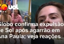 Veja Vídeo – BBB 26: Globo confirma expulsão de Sol após treta com Ana Paula; veja reação da casa