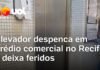 Veja Vídeo – Elevador despenca em prédio comercial no Recife e deixa feridos; veja o que aconteceu