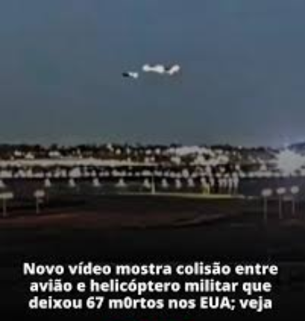 Veja – Novo vídeo mostra colisão frontal de avião e helicóptero nos EUA; 67 morreram