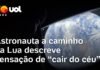 Veja Vídeo – Missão Artemis II: Astronauta relata sensação de “cair do céu” a caminho da Lua