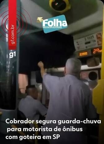 Veja Vídeo – Cobrador segura guarda-chuva para motorista de ônibus com goteira em SP; veja