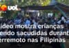 Veja Vídeo – Crianças são sacudidas e telhado desaba durante terremoto nas Filipinas; veja